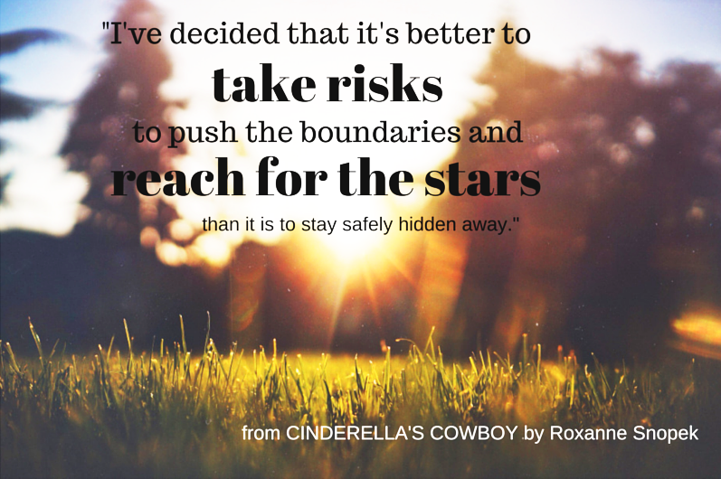 Take risks, reach for the stars!